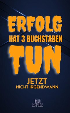 Cover Erfolg hat 3 Buchstaben - TUN (eBook, ePUB)