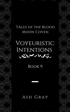 Cover Voyeuristic Intentions (Tales of the Blood Moon Coven, #9) (eBook, ePUB)