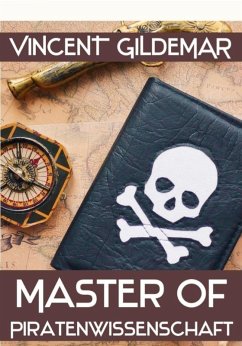 Cover Master of Piratenwissenschaft (Piratenwissenschaften, #6) (eBook, ePUB)