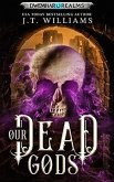 Our Dead Gods (eBook, ePUB)