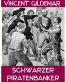 Schwarzer Piratenbanker (Piratenwissenschaften, #10) (eBook, ePUB)