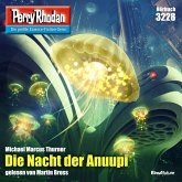 Die Nacht der Anuupi / Perry Rhodan-Zyklus "Fragmente" Bd.3228 (MP3-Download)