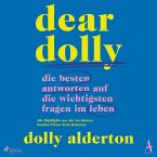 Dear Dolly: Die besten Antworten auf die wichtigsten Fragen im Leben (MP3-Download)