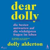 Dear Dolly: Die besten Antworten auf die wichtigsten Fragen im Leben (MP3-Download)