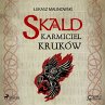 Skald I: Karmiciel kruków... - Bild 1