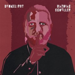 Dunkel:Rot - Schüller,Mathias