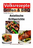Volksrezepte Grillen & BBQ - Asiatische Grillgerichte (eBook, ePUB)