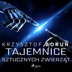 Tajemnice sztucznych zwierząt (MP3-Download) - Boruń, Krzysztof