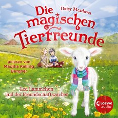 Lea Lämmchen und der Freundschaftszauber / Die magischen Tierfreunde Bd.13 (MP3-Download) - Meadows, Daisy