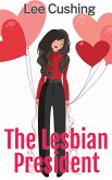 The Lesbian President (Girls Kissing Girls, #7) (eBook, ePUB)