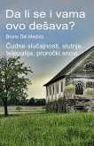 Da li se i vama ovo deSava? Cudne slucajnosti, slutnje, telepatija, prorocki snovi. (eBook, ePUB) Da li se i vama ovo deSava? Cudne slucajnosti, slutnje, telepatija, prorocki snovi. (eBook, ePUB)