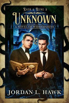 Unknown (Rath & Rune, #3) (eBook, ePUB) - Hawk, Jordan L.