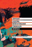 Interfaces: Identidade, Lusofonia, Interculturalidade, Comunicação (eBook, ePUB)