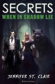 Secrets When in Shadow Lie (eBook, ePUB)