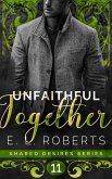 Unfaithful Together (Shared Desires Series, #11) (eBook, ePUB)
