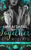 Unfaithful Together (Shared Desires Series, #8) (eBook, ePUB)