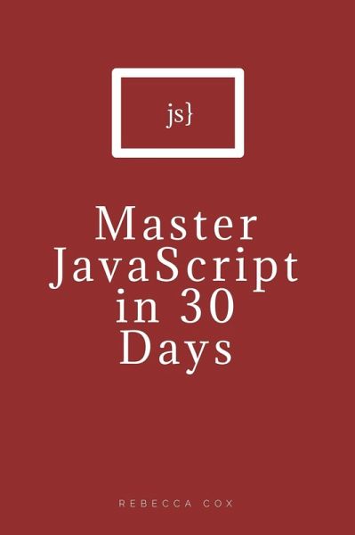 Master JavaScript in 30 Days (eBook, ePUB) Master JavaScript in 30 Days (eBook, ePUB)