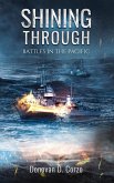 Shining Through: Battles in the Pacific (eBook, ePUB)