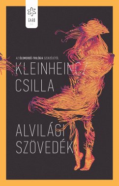 Alvilági szövedék (eBook, ePUB) - Csilla, Kleinheincz