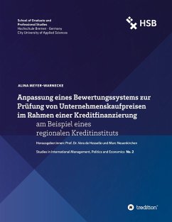 Anpassung eines Bewertungssystems zur Prüfung von Unternehmenskaufpreisen im Rahmen einer Kreditfinanzierung - Meyer-Warnecke, Alina