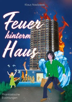 Feuer hinterm Haus - Nasilowski, Klaus