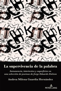 La supervivencia de la palabra - Guardia Hernández, Andrea Milena