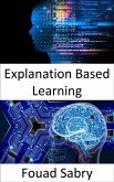 Explanation Based Learning (eBook, ePUB)