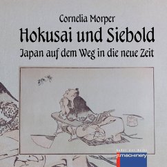 HOKUSAI UND SIEBOLD - Morper, Cornelia