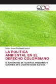 LA POLITICA AMBIENTAL EN EL DERECHO COLOMBIANO