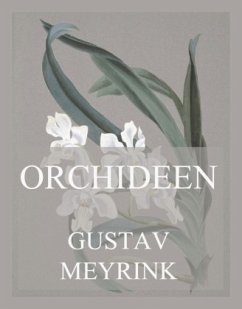 Orchideen - Meyrink, Gustav