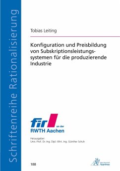 Konfiguration und Preisbildung von Subskriptionsleistungssystemen für die produzierende Industrie - Leiting, Tobias