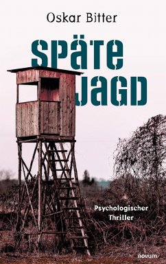 Späte Jagd - Bitter, Oskar