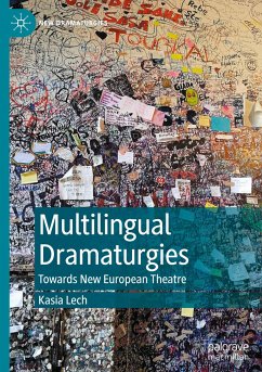Multilingual Dramaturgies - Lech, Kasia