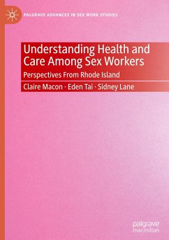 Understanding Health and Care Among Sex Workers - Macon, Claire;Tai, Eden;Lane, Sidney
