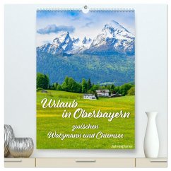Urlaub in Oberbayern - zwischen Watzmann und Chiemsee (hochwertiger Premium Wandkalender 2024 DIN A2 hoch), Kunstdruck in Hochglanz - Wilczek, Dieter