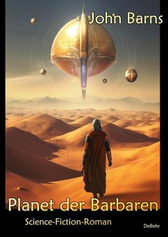 Planet der Barbaren - Science-Fiction-Roman - Barns, John
