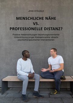 Menschliche Nähe vs. professionelle Distanz? (eBook, ePUB) - Stäudle, Jens