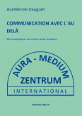 COMMUNICATION AVEC L´AU DELÀ