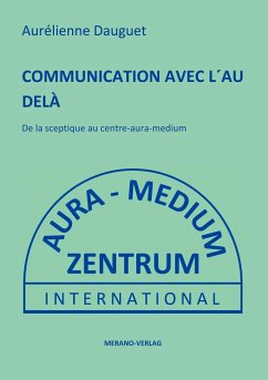 COMMUNICATION AVEC L´AU DELÀ - Dauguet, Aurélienne