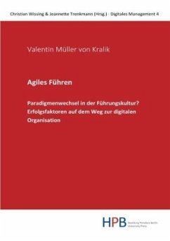 Agiles Führen - Müller von Kralik , Valentin