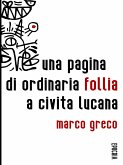 Una pagina di ordinaria follia a Civita Lucana (fixed-layout eBook, ePUB)