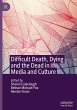 Difficult Death, Dying and the Dead in... - Bild 1