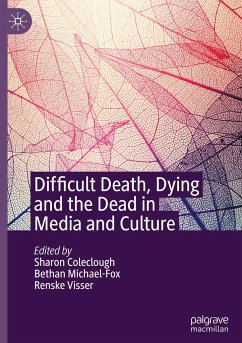 Difficult Death, Dying and the Dead in Media and Culture