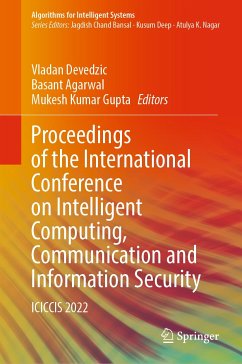 Proceedings of the International Conference on Intelligent Computing, Communication and Information Security (eBook, PDF)