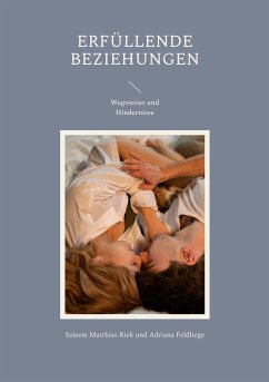 Erfüllende Beziehungen (eBook, ePUB) - Riek, Saleem Matthias; Feldhege, Adriana