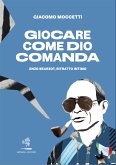 Giocare come Dio comanda (eBook, ePUB)