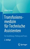 Transfusionsmedizin für Technische Assistenten (eBook, PDF)