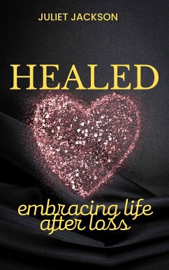 Healed (eBook, ePUB) - Jackson, Juliet