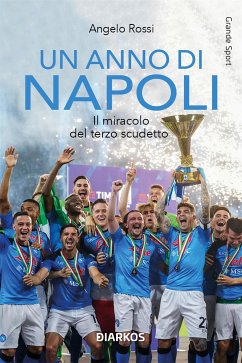 Un anno di Napoli (eBook, ePUB) - Rossi, Angelo