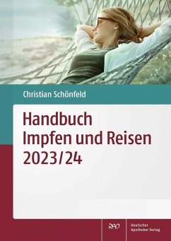 Handbuch Impfen und Reisen 2023/24 (eBook, PDF) - Schönfeld, Christian